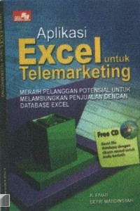 Aplikasi Excel untuk Telemarketing: Meraih Pelanggan Potensial Untuk Melambungkan Penjualan Dengan Database Excel