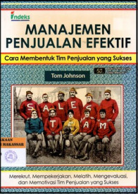 Manajemen Penjualan Efektif: Bagaimana Membangun Tim Penjualan