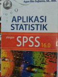 Aplikasi Statistik dengan SPSS 16.0