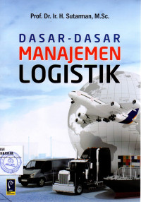 Dasar-Dasar Manajemen Logistik