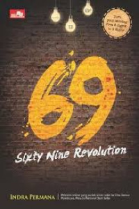 69 Sixty Nine Revolution : Bagaimana Internet Marketer Mendulang Sukses