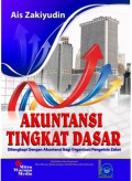 Akuntansi Tingkat Dasar : Dilengkapi dengan Akuntansi Bagi Organisasi Pengelola Zakat