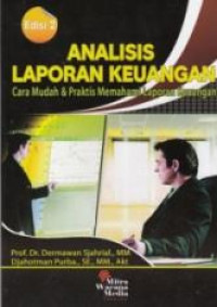 Analisis Laporan Keuangan : Cara Mudah & Praktis Memahami Laporan Keuangan