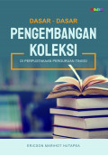 Dasar-Dasar Pengembangan Koleksi di Perpustakaan Perguruan Tinggi
