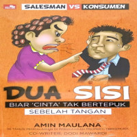 Dua Sisi Salesman VS Konsumen : Biar 'Cinta' Tak Bertepuk Sebelah Tangan