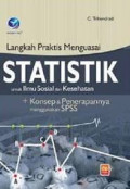 Langkah Praktis Menguasai Statistik untuk Ilmu Sosial dan Kesehatan