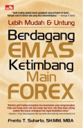 Lebih Mudah & Untung Berdagang Emas Ketimbang Main Forex