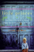 Little Princes : One Man's Promise to Bring Home the Lost Children of Nepal