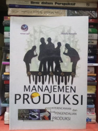 Manajemen Produksi : Perencanaan dan Pengendalian Produksi