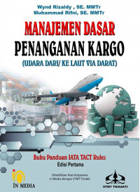 Manajemen Dasar Penangan Kargo : Udara Dari/ ke Laut Via Darat