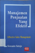 Manajemen Penjualan Yang Efektif: Effectives Sales Management