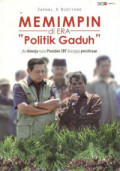 Memimpin di era politik gaduh