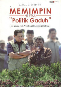 Memimpin di era politik gaduh