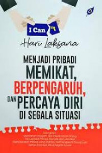 Menjadi Pribadi Memikat, Berpengaruh, dan Percaya Diri di Segala Situasi