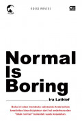Normal is Boring