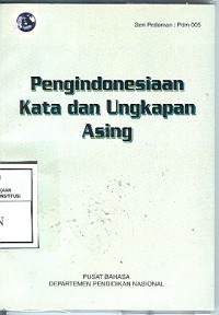 Pengindonesiaan Kata dan Ungkapan Asing