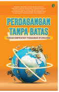 Perdagangan Tanpa Batas : Panduan Komprehensif Perdagangan Internasional