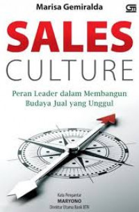 Sales Culture : Peran Leader dalam Membangun Budaya Jual yang Unggul