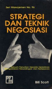 Strategi dan Teknik Negosiasi