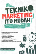Teknik Marketing Itu Mudah
