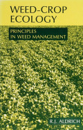 Weed-Crop Ecology:Perinciples In Weed Management