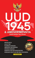 UUD 1945 & AMANDEMENNYA: Untuk Pelajar dan Umum