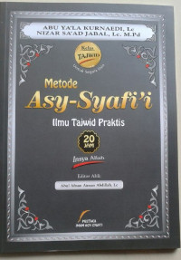 Metode As-Syafi'i : cara praktis baca Al-Qur'an & ilmu tajwid